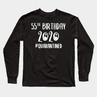 55th Birthday 2020 Quarantined Long Sleeve T-Shirt